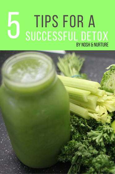 5 Tips For A Successful Detox